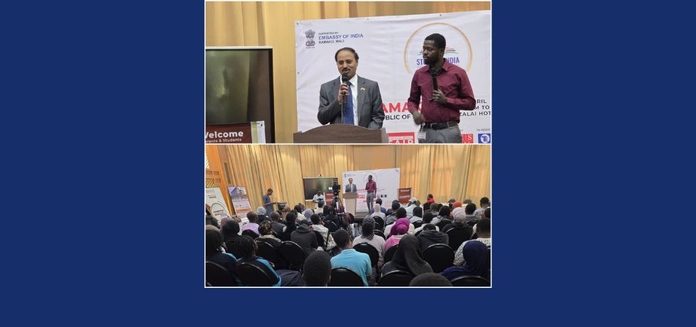 1st Study in India Fair held in Bamako at Hotel Azalai Salam. Ambassador Dr. N. Nandakumar inaugurated the fair and spoke about the attractive opportunities provided by India in higher education. The fair witnessed enthusiastic participation from Malian students.